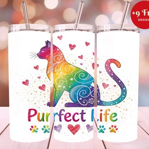 Purrfect Life, bunte Katze 20 Unzen Skinny Tumbler, Sublimationsdesign, Katzenbecher Vorlage Design, Sofortiger digitaler Download, PNG