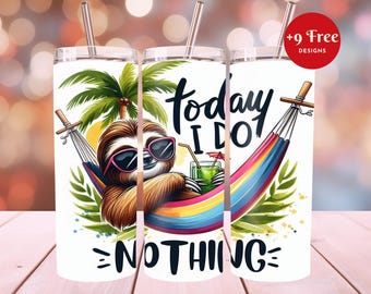 Sloth Today I do nothing 20 oz Skinny Tumbler, Sublimationsdesign, Sloth Tumbler Template Design, Sofortiger digitaler Download, PNG