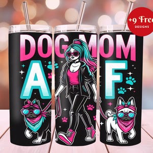 Dog Mom ,20 oz Skinny Tumbler,Sublimation Design, Dog Mom LifeTumbler Template Design, Dog Mama Tumbler Wrap,Instant Digital Download,PNG