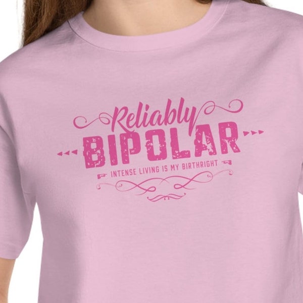 RELIABLY BIPOLAR Cropped ladies tee | Funny Quote gift | Pink with Magenta graphic