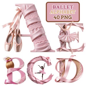 May include: A collection of pink ballet-themed alphabet letters. The letters are decorated with satin ribbons, lace, and ballet shoes. The image also includes a ballerina and the text "BALLET ALPHABET 40 PNG".