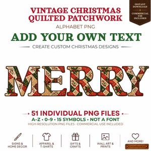 May include: A digital graphic set featuring the word MERRY in a quilted patchwork pattern of red, green, and beige fabric textures with holly motifs. The text includes VINTAGE CHRISTMAS QUILED PATCHWORK ALPHABET PNG, ADD YOUR OWN TEXT, and 51 INDIVIDUAL PNG FILES.