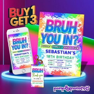Bruh You In? Convite de aniversário - Modelo digital editável | Tema Neon Splatter | Inclui convite de telefone 5x7 e etiquetas de agradecimento