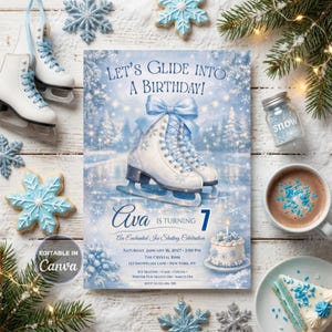 May include: A rectangular birthday invitation card featuring a pair of white ice skates with blue laces and a large blue bow. The text reads Let's Glide Into A Birthday! Ava is turning 7, An Enchanted Ice Skating Celebration, and event details.