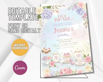 May include: A floral tea party invitation with the text "Let's Par-teal" and "Jessica's 1st Birthday." The design includes teacups, teapots, and cupcakes, with the words "Editable Template" and "Instant Download."