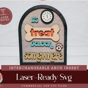 May include: Wooden sign with a black frame, featuring the words "it's treat o'clock somewhere" in various colors. Includes a bone shape, a clock, and a paw print. The sign is laser tested.
