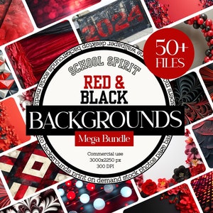 May include: A collage of 50+ red and black backgrounds for school spirit. The backgrounds are a mix of textures, patterns, and designs. The text "School Spirit Red & Black Backgrounds Mega Bundle" is in a white circle with a red border.