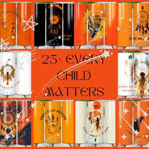 May include: A collage of 9 images featuring various designs on orange, white and black backgrounds. Each image features a dreamcatcher with feathers and the text "Every Child Matters".