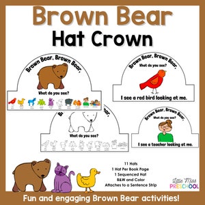 May include: Brown Bear, Brown Bear hat crown craft activity for preschoolers. The printable includes 11 hats, a sequenced hat, and a sentence strip. The hats feature a brown bear, a red bird, and a teacher.