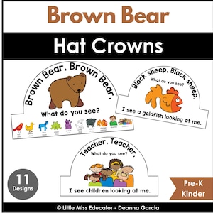 May include: Educational printable featuring "Brown Bear Hat Crowns" with various animal and character designs. Includes text like "What do you see?" and "I see a goldfish looking at me." The design is for Pre-K and Kinder students, with 11 different designs.