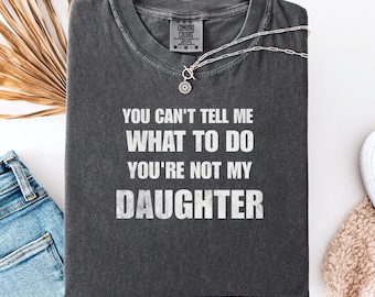 Funny Dad Tee Shirt, Father's Day Gift, Humorous Dad Shirt, Gift for Dad, Birthday Present for Father