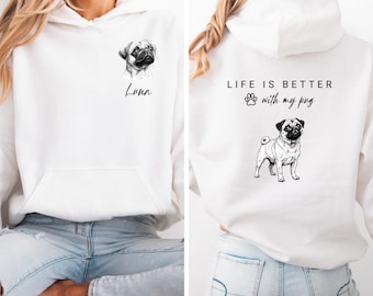 Sudadera con capucha y estampado de Pug / La vida es mejor con mi Pug / Regalo para amantes de los perros / Camiseta de Pug