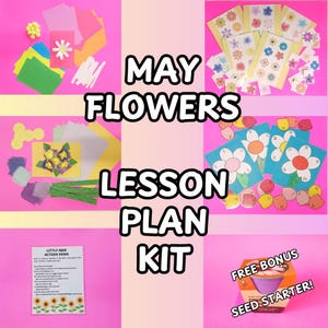 May Flowers Ready To Use Learning Box; Preschool Lesson Bundle Ages 3+