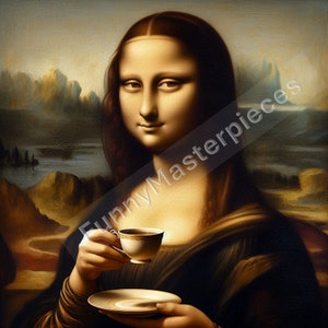 Mona Lisa with Cup of Tea Digital Art print Leonardo Da Vinci painting parody Printable Wall Art Famous artist Altered art Mona Lisa parody