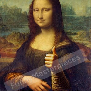 Mona Lisa Life is Good Leonardo Da Vinci painting Gioconda Parody Monalisa Digital Art Printable Wall Art Famous art parody Altered art