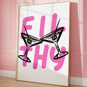 Filthy Dirty Martini Wall Art | Cheeky Pink Cocktail Bar Cart Print | Dorm Party Girl Poster | Printable Bachelorette Drink Decor