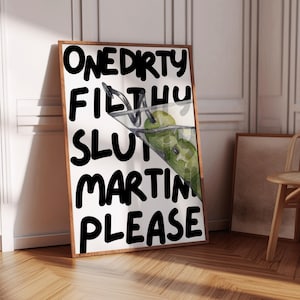 Filthy Dirty Martini Poster - Printable Martini Wall Art | Funky Dopamine Decor Bar Cart Accessories | Cheers Print Signature Drink Sign