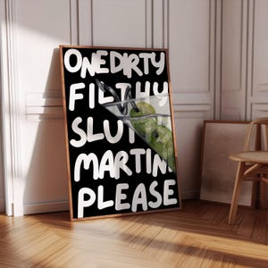 Filthy Dirty Martini Poster - Printable Martini Wall Art | Funky Dopamine Decor Bar Cart Accessories | Cheers Print Signature Drink Sign