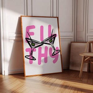Filthy Dirty Martini Poster - Printable Cheers Print | Funky Dopamine Decor Bar Cart Accessories | Martini Wall Art Signature Drink Sign