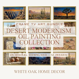 Könnte beinhalten: Eine Sammlung von zwölf gerahmten Ölgemälden mit Wüstenlandschaften. Die Gemälde zeigen Canyons, Kakteen und Sonnenuntergänge. Der Text auf dem Bild lautet: "FRAME TV ART BUNDLE DESERT MODERNISM OIL PAINTING COLLECTION 4K DIGITAL DOWNLOAD 12 IMAGES WHITE OAK HOME DECOR."