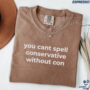 Anti Conservative, Donald Trump Shirt, Funny Shirt, Anti Trump Shirt, Embroidered Shirt, Democrat Shirt, Womens Rights, Political Statement