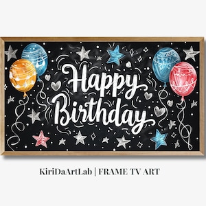 May include: A chalkboard with a wooden frame and the words "Happy Birthday" written in white chalk. There are colorful balloons and stars drawn around the text.