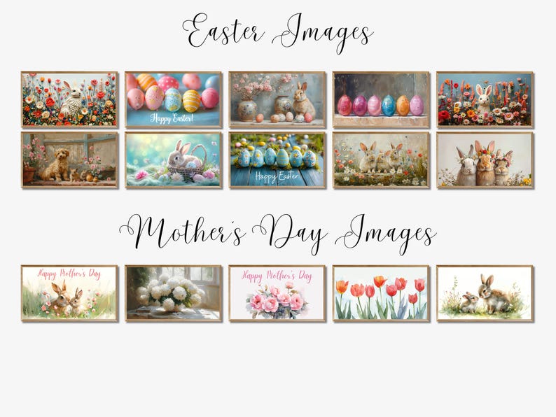 May include: A collection of framed art prints featuring Easter and Mother's Day themes. The "Easter Images" include bunnies, eggs, and floral arrangements. The "Mother's Day Images" showcase flowers and bunnies. The text "Easter Images" and "Mother's Day Images" are visible.