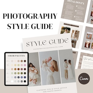 Op de afbeelding: Een fotografie stijlguide met een kleurenpaletkaart, een sectie over kledingtips en stijl advies voor fotoshoots, en een sectie over wat wel en niet te doen tijdens fotografie. De guide bevat een website adres, "YOURPHOTOGRAPHYSITE.COM", en het Canva logo.