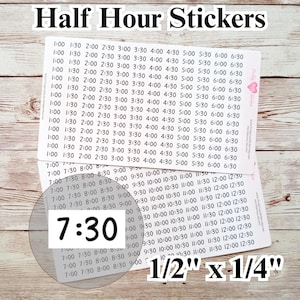 May include: Two sheets of stickers with the text "Half Hour Stickers". Each sticker sheet has times listed in a grid format. A circular sticker shows "7:30". The stickers are 1/2" x 1/4".