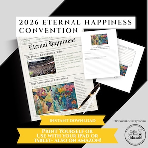 May include: A collection of printed materials for the 2026 Eternal Happiness Convention. The design includes a newspaper-style layout with the headline "Eternal Happiness" and a world map. Additional pages feature notes and the text "Friday". A black and silver pen is also visible.