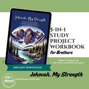 May include: A digital tablet displays a workbook cover with the title "Jehovah, My Strength." The cover features a landscape painting of mountains, a lake, and trees. Text includes "5-in-1 Study Project Workbook for Brothers" and "Instant Download."