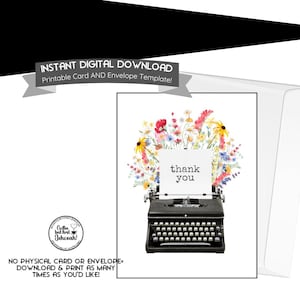 Puede incluir: Una máquina de escribir negra vintage con una hoja de papel blanca que muestra el texto thank you, rodeada de un colorido arreglo floral en acuarela. Arriba hay una pancarta con el texto INSTANT DIGITAL DOWNLOAD Printable Card AND Envelope Template!