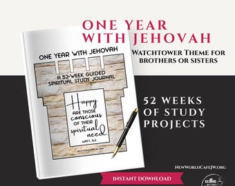 One Year With Jehovah - 52 weeks of guided personal study with Hyperlinks!