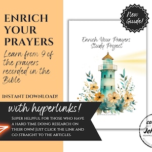 May include: A digital download titled "Enrich Your Prayers Study Project" featuring a watercolor illustration of a lighthouse surrounded by flowers. Text includes "Learn from 9 of the prayers recorded in the Bible" and "Instant Download!"
