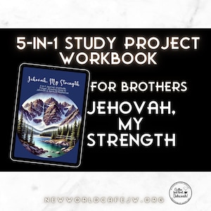Op de afbeelding: Een digitale tablet toont een 5-in-1 studie-werkboek getiteld Jehovah, My Strength. De omslag bevat een cirkelvormige illustratie van besneeuwde bergen, dennenbomen en een meer. De tekst luidt 5-IN-1 STUDY PROJECT WORKBOOK FOR BROTHERS JEHOVAH, MY STRENGTH.