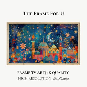 May include: A digital art print of a colorful cityscape with minarets and domes under a crescent moon and starry night sky. The print is framed in a light wood frame. "The Frame For U" and "FRAME TV ART | 4K QUALITY HIGH RESOLUTION 3840x2160" are printed below the image.