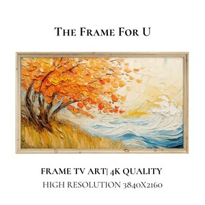 Puede incluir: Una pintura enmarcada de un árbol con hojas naranjas y amarillas que se agitan con el viento, con un cuerpo de agua azul en el fondo. El texto "THE FRAME FOR U" está en la parte superior de la imagen, y el texto "FRAME TV ART | 4K QUALITY HIGH RESOLUTION 3840x2160" está en la parte inferior de la imagen.