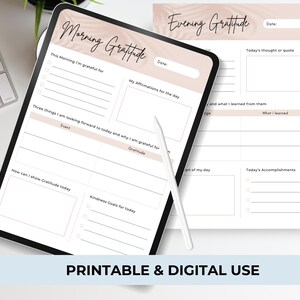 Image of a the morning gratitude page on a tablet and a printed copy of the evening gratitude page.
Printable and Digital Use.