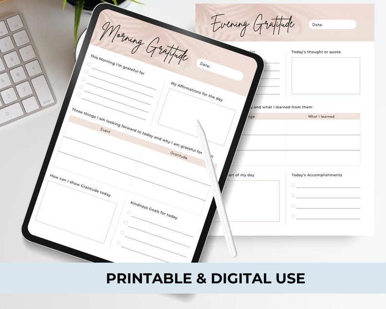 Image of a the morning gratitude page on a tablet and a printed copy of the evening gratitude page.
Printable and Digital Use.