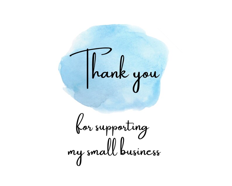 Thank you for supporting my small business.