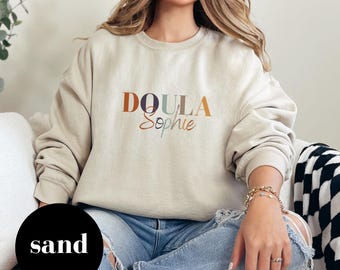 Personalized Doula Sweatshirt, Doula Gift, Custom Doula Shirt, Birth Worker Gift, Doula Appreciation Gift