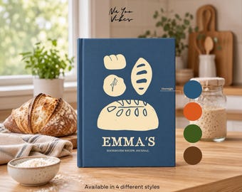 May include: A blue hardcover sourdough recipe journal titled EMMA'S SOURDOUGH RECIPE JOURNAL with cream-colored illustrations of various bread loaves on the front cover. The journal features the text Overnight and is available in four different styles.
