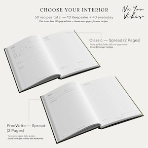 May include: Two open recipe journals with white pages and black text. The top journal shows a Classic spread with guided fields for ingredients and instructions. The bottom journal shows a FreeWrite spread with lined pages. Text includes CHOOSE YOUR INTERIOR, Nu Yoo Vibes, 50 recipes total, 10 Keepsake + 40 everyday, Classic - Spread (2 Pages), and FreeWrite - Spread (2 Pages).