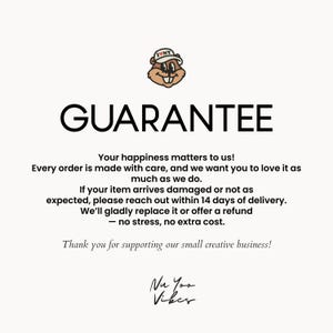 May include: A white informational graphic featuring a cartoon beaver wearing an I LOVE NY hat at the top. The text reads GUARANTEE, followed by a message about order satisfaction, damage policies, and a thank you note signed Nu Yoo Vibes.