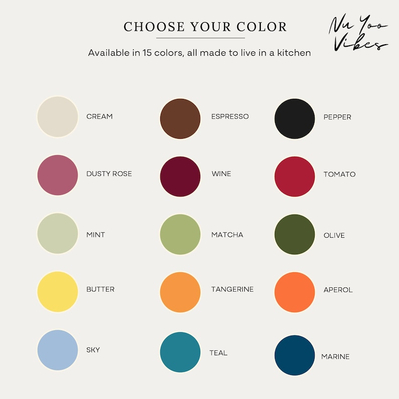 May include: A color chart titled CHOOSE YOUR COLOR by Nu Yoo Vibes displaying 15 circular swatches with labels: Cream, Espresso, Pepper, Dusty Rose, Wine, Tomato, Mint, Matcha, Olive, Butter, Tangerine, Aperol, Sky, Teal, and Marine.