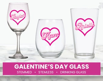 Galentine's Day Wine Glass, Galentine, Valentine, Valentine's Day Glass, Gift, Girls, Party, Weekend, Heart, Personalized