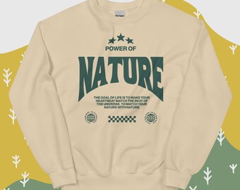 Bluza z okrągłym dekoltem The Power of Nature Outdoor Lover Unisex, prezent kempingowy Granola Girl