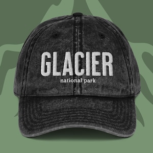Glacier National Park Embroidered Vintage Wash Dad Hat, National Park Hat, Granola Girl Outdoor Lover Gift