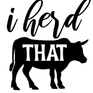 I Herd That