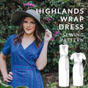 May include: A woman in a blue and purple striped wrap dress and a wide-brimmed hat. The image features the text "HIGHLANDS WRAP DRESS SEWING PATTERN" and dress pattern illustrations.